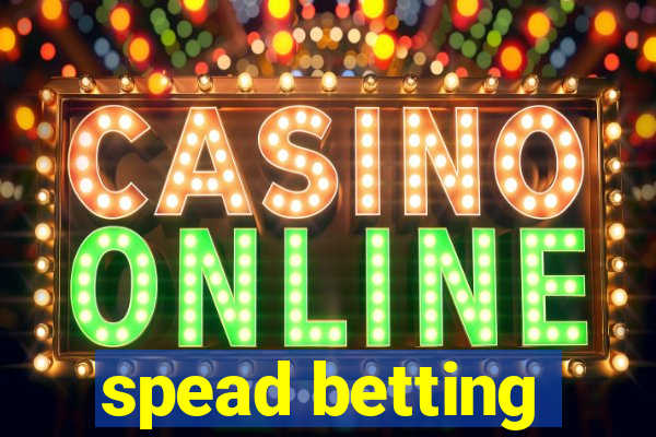 spead betting